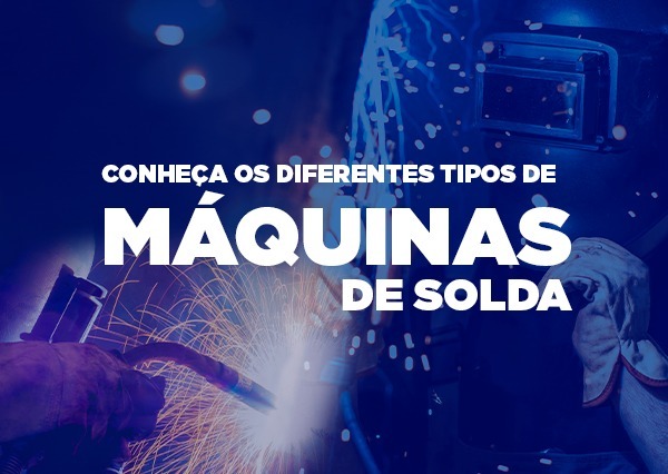 tipos de máquina de solda