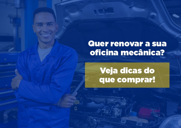 Quer renovar a sua oficina mecânica?