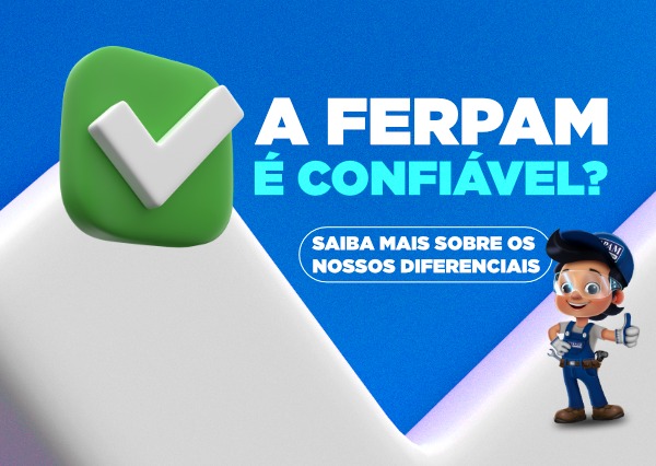 Comprar nas lojas Ferpam é confiável?