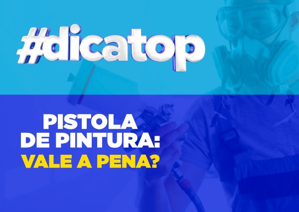 Vale a pena utilizar pistola de pintura?