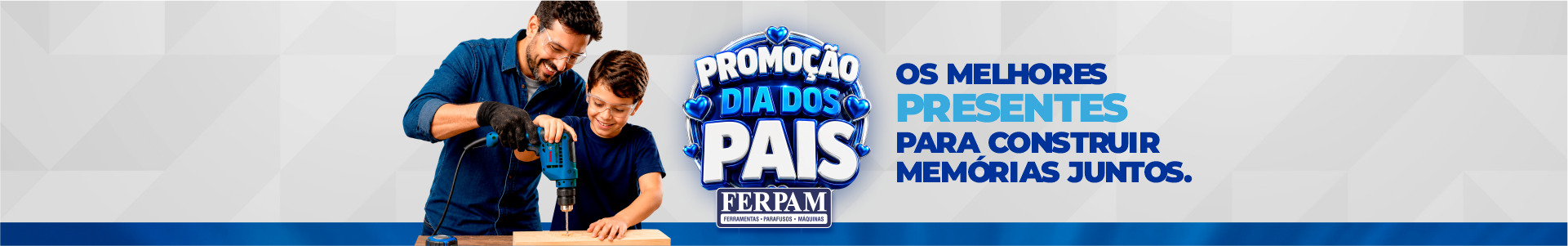 Promoção dia dos Pais 2026