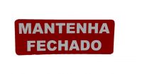 Placa de Sinalização 19 X 7 cm Mantenha Fechado