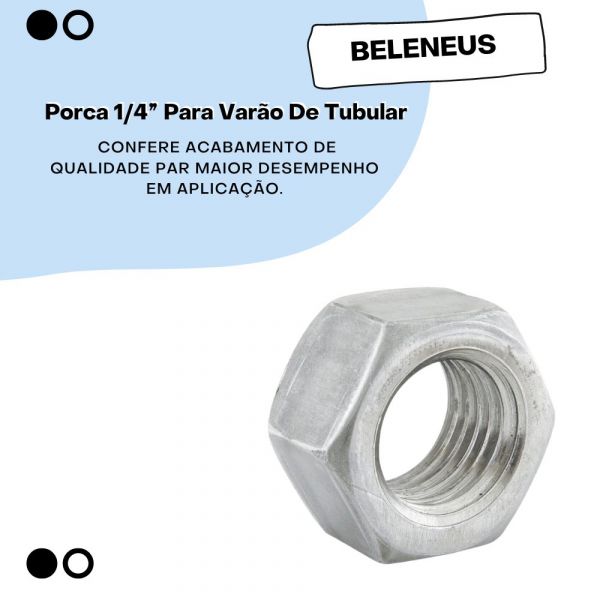 Porca 1/4” Para Varão De Tubular Belenus