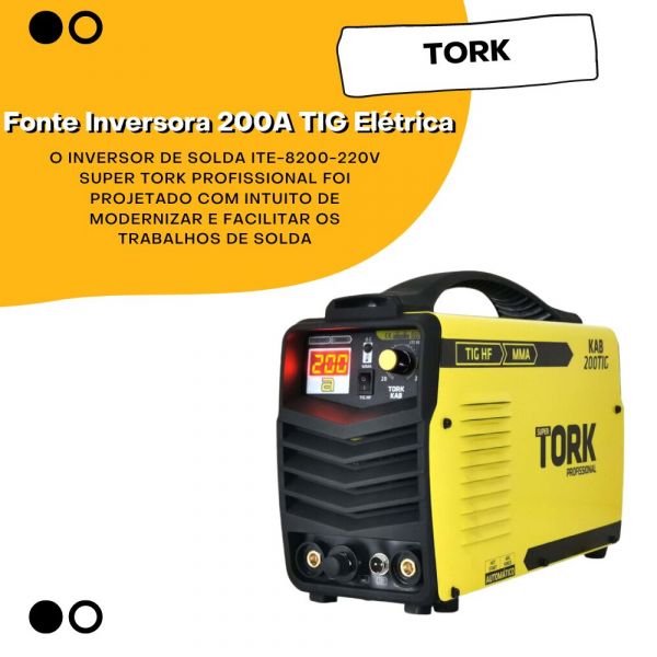 Fonte Inversora 200A TIG Elétrica ITE 8200 220V Tork
