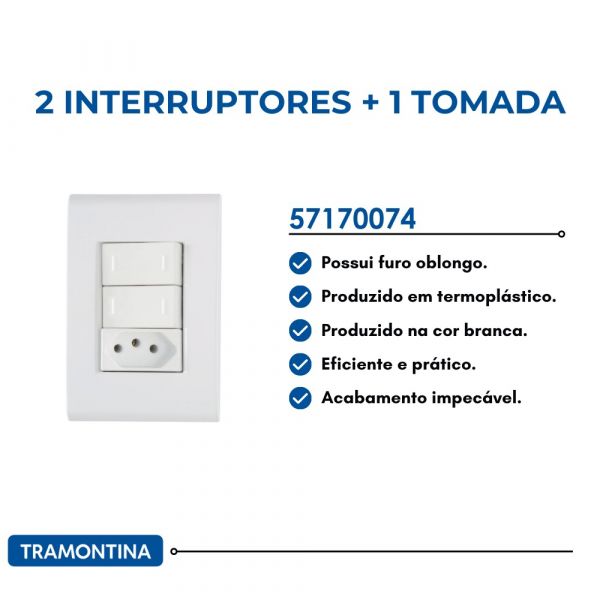 Conjunto 4x2 com 2 Interruptores Paralelos 10A 250V e 1 Tomada 2P+T 10A 250V Liz Branco Tramontina