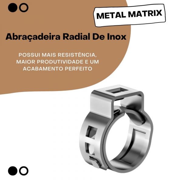 Abraçadeira Radial De Inox 7MM 13,5 Metal Matrix