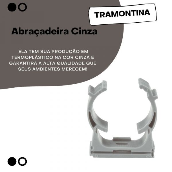 Abraçadeira Cinza 3/4