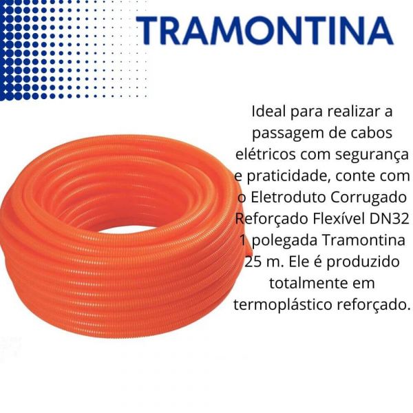 Eletroduto Corrugado Reforçado 32mmx25 Tramontina
