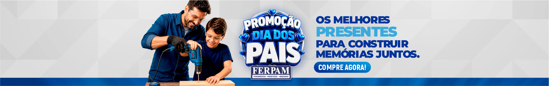 Campanha Dia dos Pais